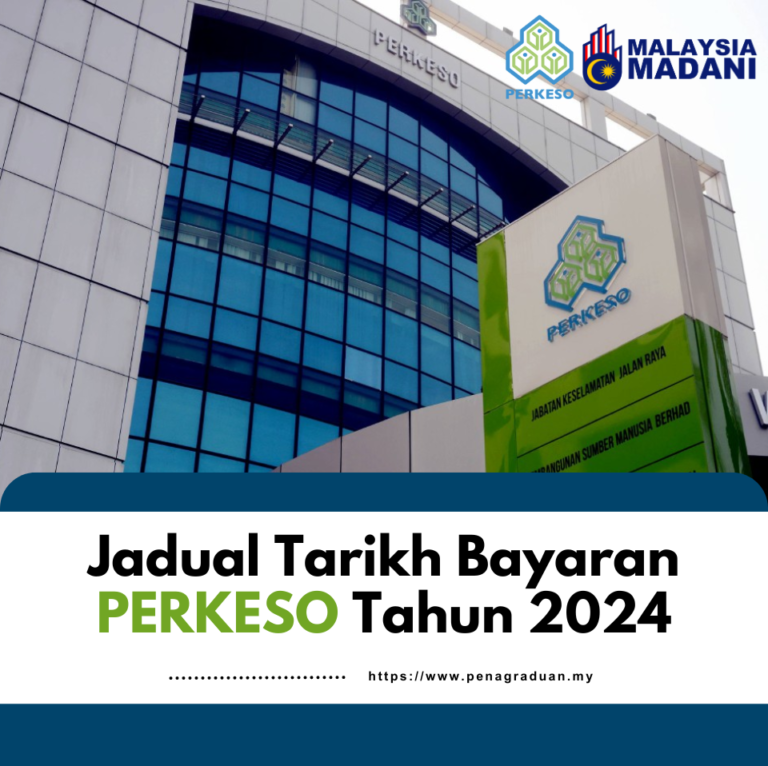 Jadual Tarikh Bayaran Perkeso Tahun Pena Graduan